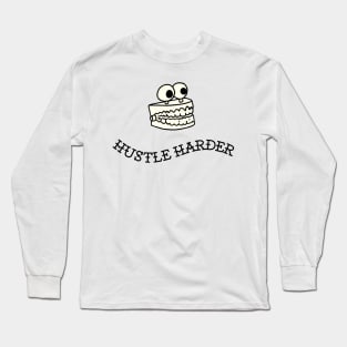 Hustle Harder Long Sleeve T-Shirt